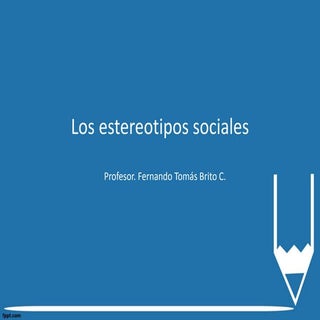 Los estereotipos sociales