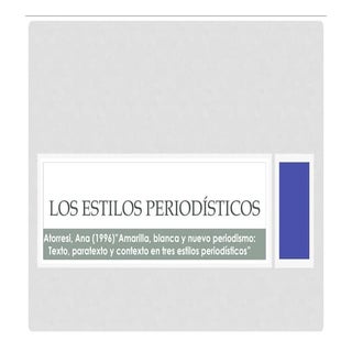 Los estilos periodísticos || PRENSA...