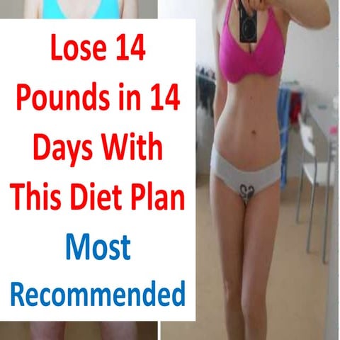Lose weight 14 pounds in 14 days at home without exercise