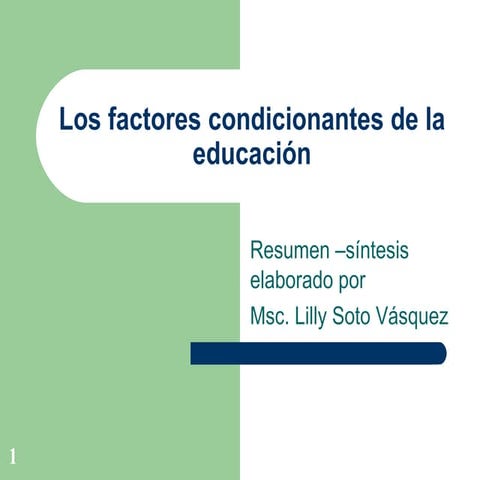 Los factores condicionantes de la educación