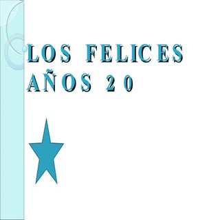 Felices Años 20