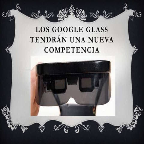 Los google glass tendrán una nueva competencia Paul Ramos