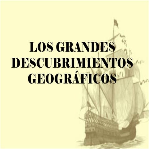 Los grandes descubrimientos geográficos