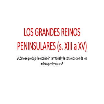 Los grandes reinos peninsulares (s