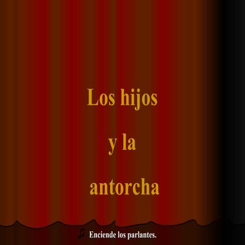Los hijos y la antorcha