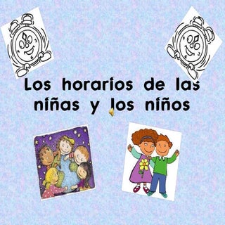 Los horarios de las niñas y los niños