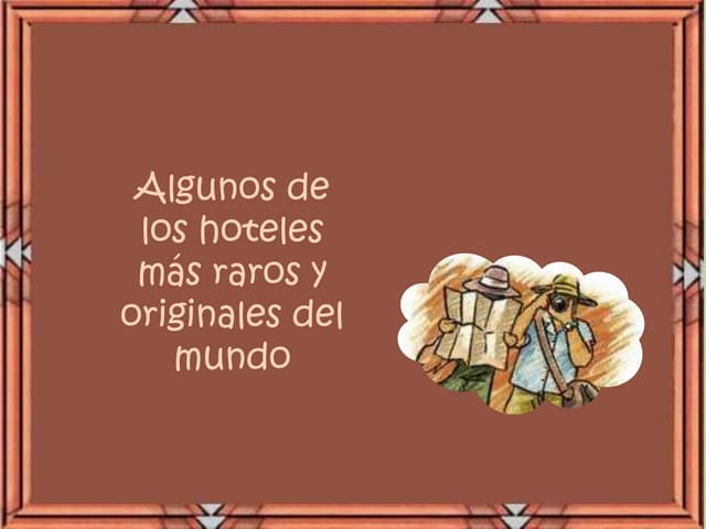 Los hoteles más originales y raros del mundo