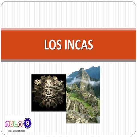 Los incas.