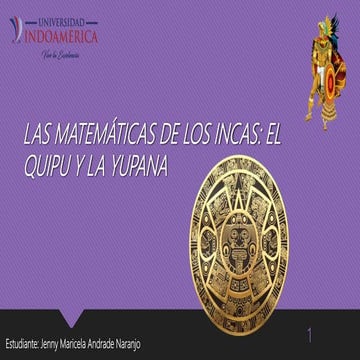 LAS MATEMÁTICAS DE LOS INCAS | PPTX