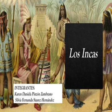 Los Incas, costumbres, historia y ubicación | PPTX