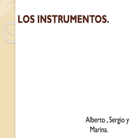 Los instrumentos marina. sergio alberto+