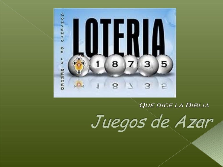 Los juegos de azar Los juegos de azar