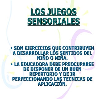 Los juegos sensoriales