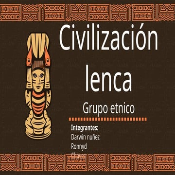 Los lencas en Honduras y cada uno de sus características | PPTX