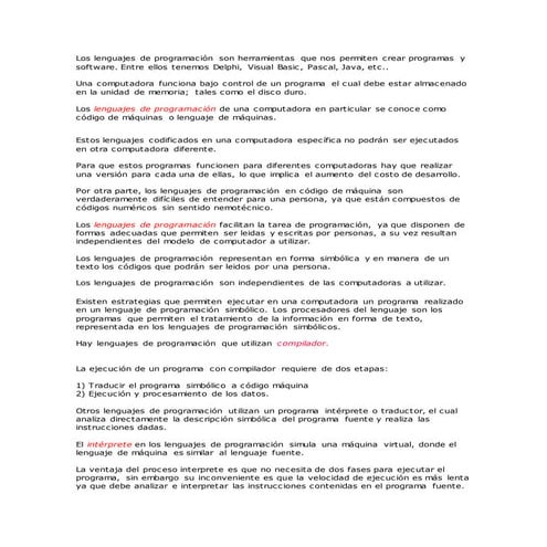 Los lenguajes de programación son herramientas que nos permiten crear program...