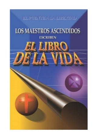 Los Maestros Ascendidos escriben el "Libro de la Vida"