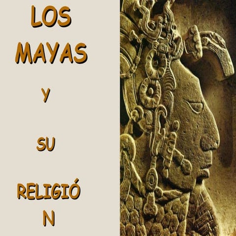 Los Mayas Y Su Religion