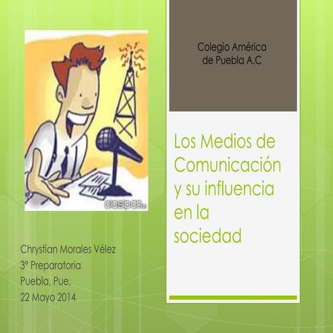 Los medios de comunicación y su influencia en la sociedad | PPTX