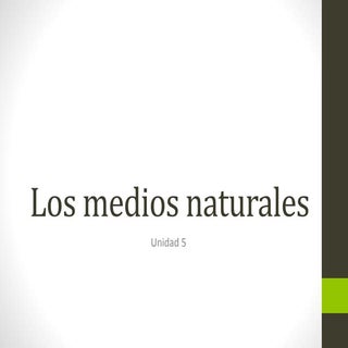 UD 5. Los medios naturales de la Ti...