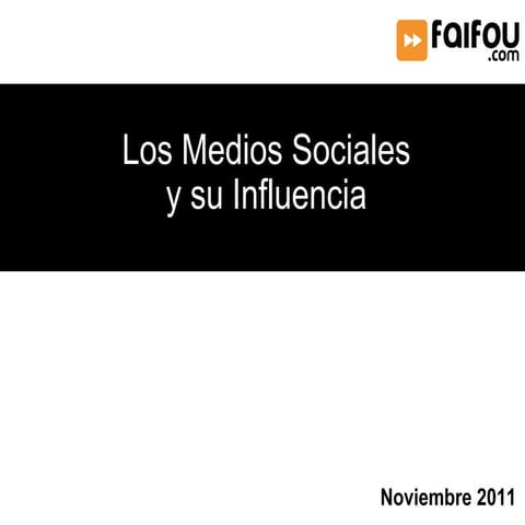 Los medios sociales y su influencia vslideshare 