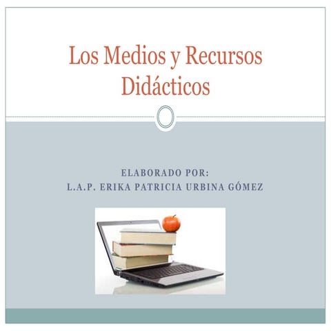 Los medios y recursos didácticos