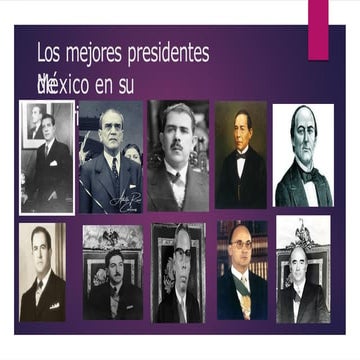 Los mejores presidentes de México en su historia.pptx