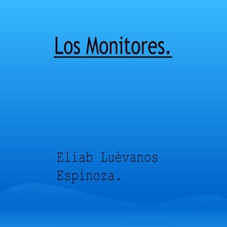 Los Monitores