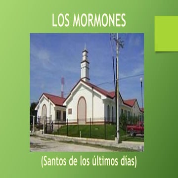 estudio de LOS MORMONES santos de los ultimos tiempos