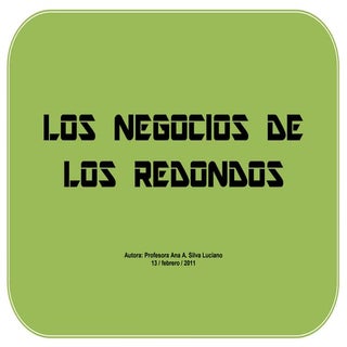 Los negocios de los redondo 4