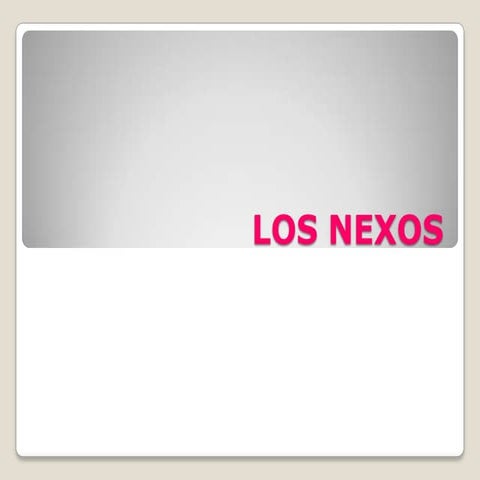 Los nexos