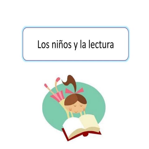 Importancia de la lectura en niños y niñas | PDF