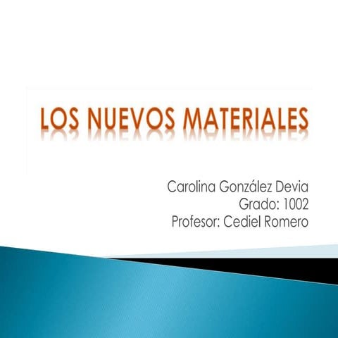 Los nuevos materiales