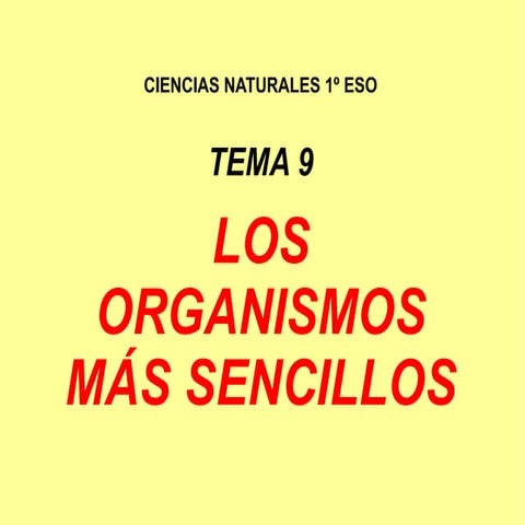 1ºESO: Los Organismos mas Sencillos