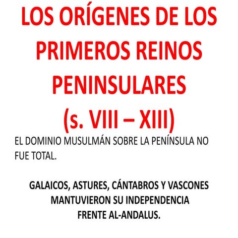 Los orígenes de los primeros reinos peninsulares