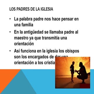 Los padres de la iglesia.