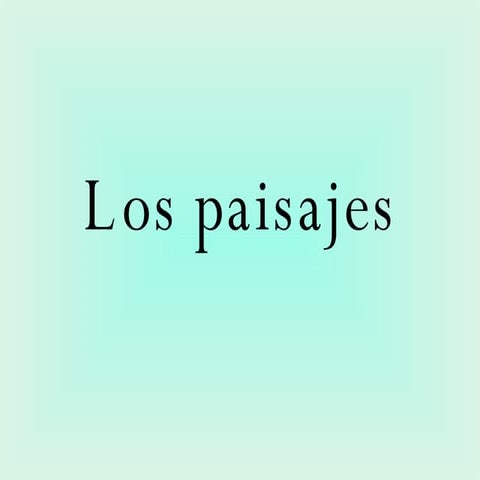 Los Paisajes