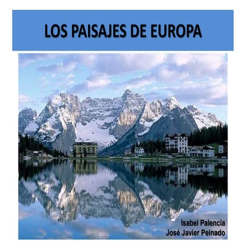 Los paisajes de europa.