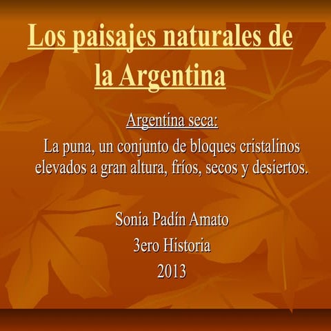 Los paisajes naturales de la argentina