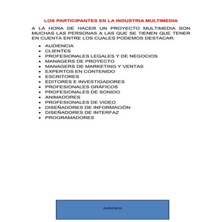 Los participantes en la industria multimedia