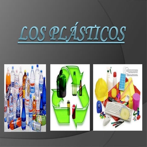 Los plásticos