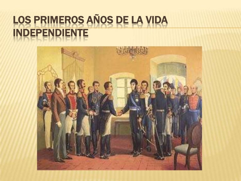 Los primeros años de la vida independiente