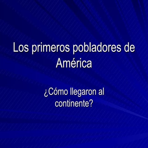 Los primeros pobladores de américa