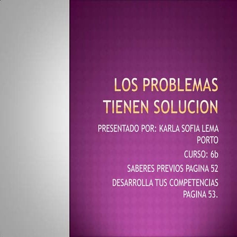 Los problemas tienen solucion