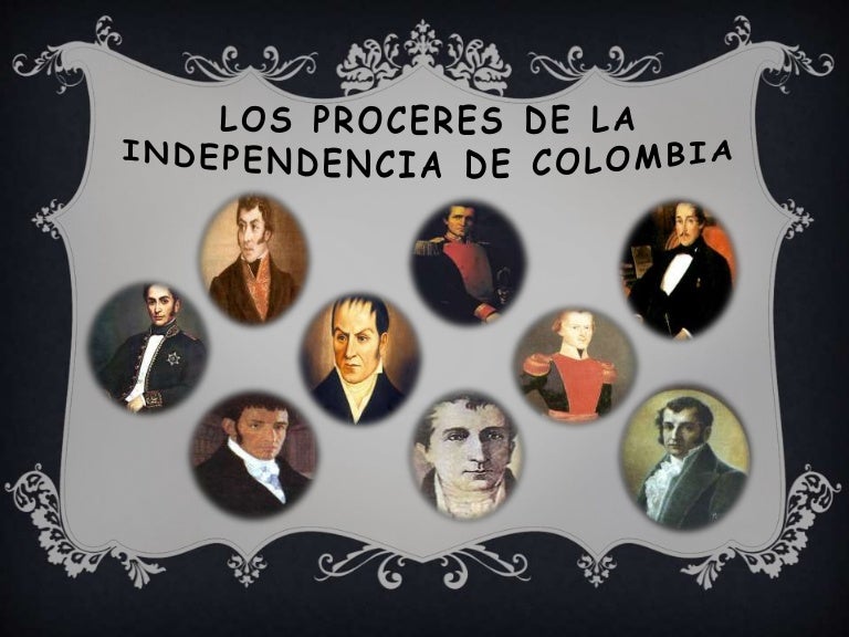 Los Proceres De La Independencia De Colombia Pow Er Los Proceres De La Independencia De Colombia Pow Er