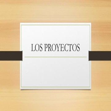 Los proyectos