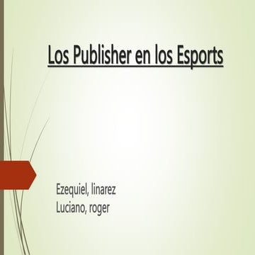 Los publisher en los esports - Presentacion de curso