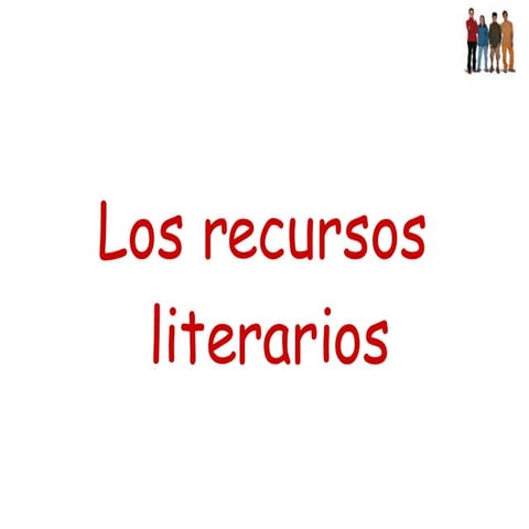 Los Recursos Literarios