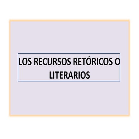 Los recursos retóricos