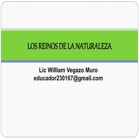 Los reinos de la naturaleza | PPTX