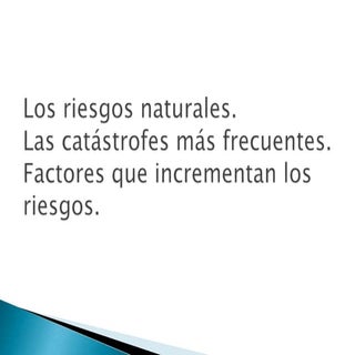 Los riesgos naturales 